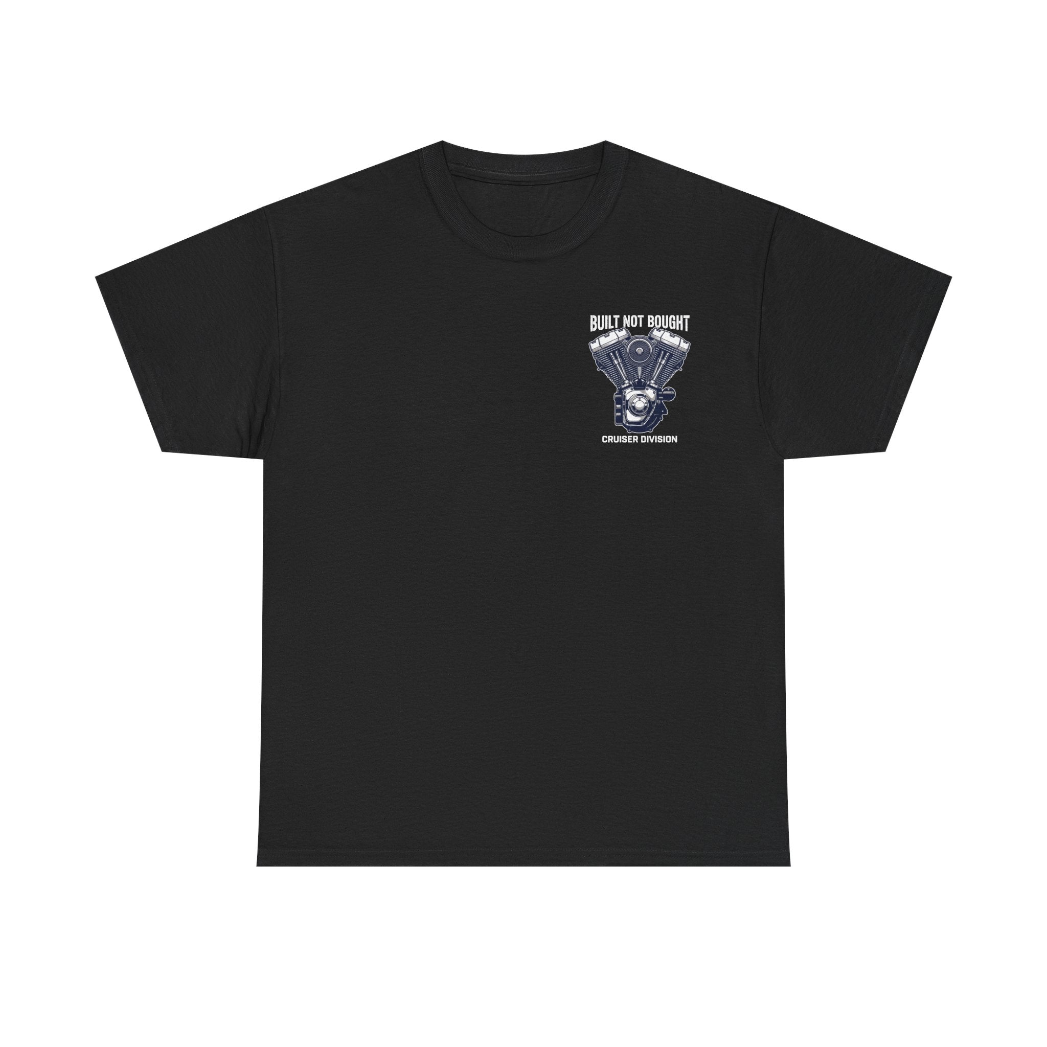 Built Not Bought T-Shirt