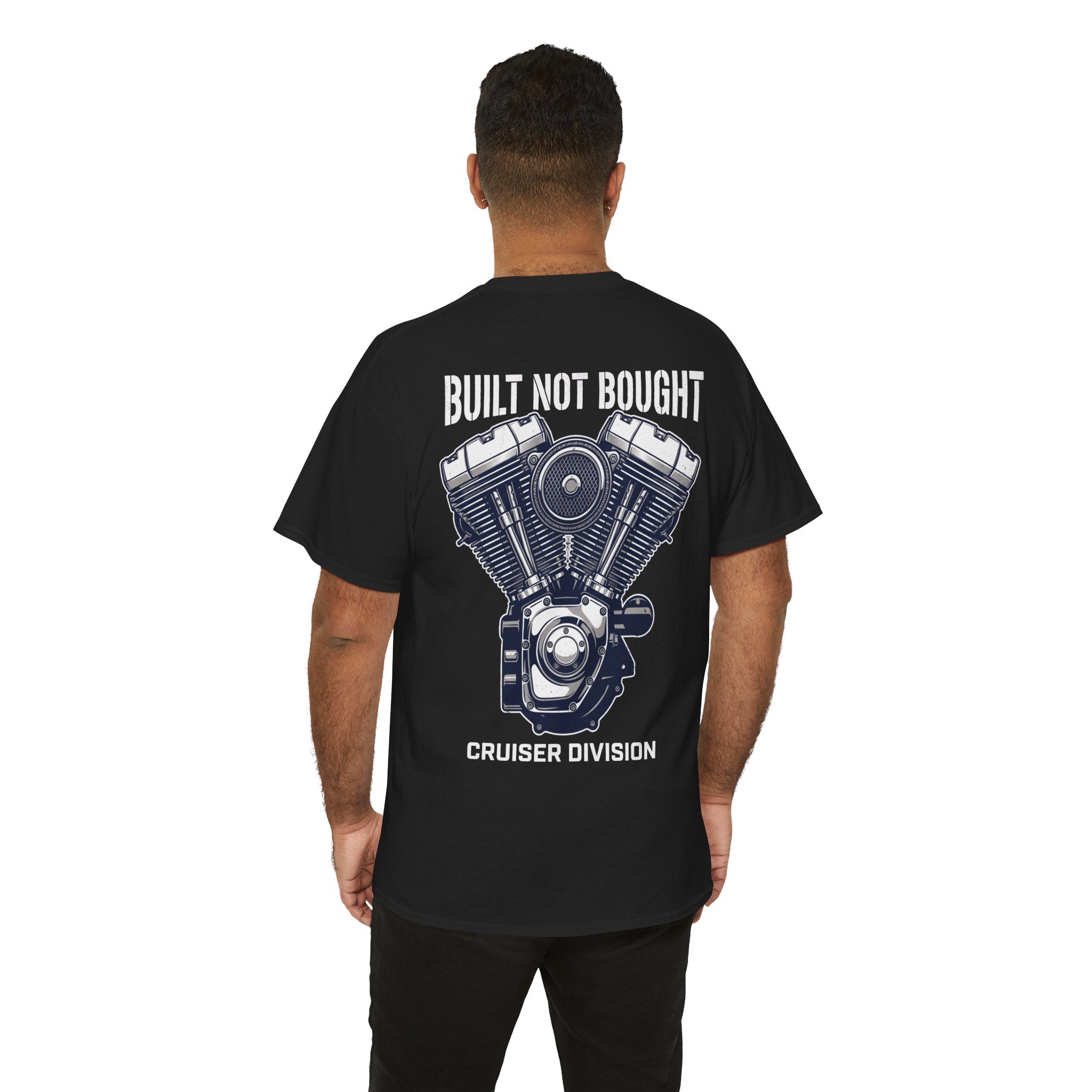 Built Not Bought T-Shirt