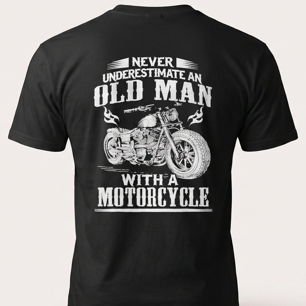 Never Old Man T- Shirt back print