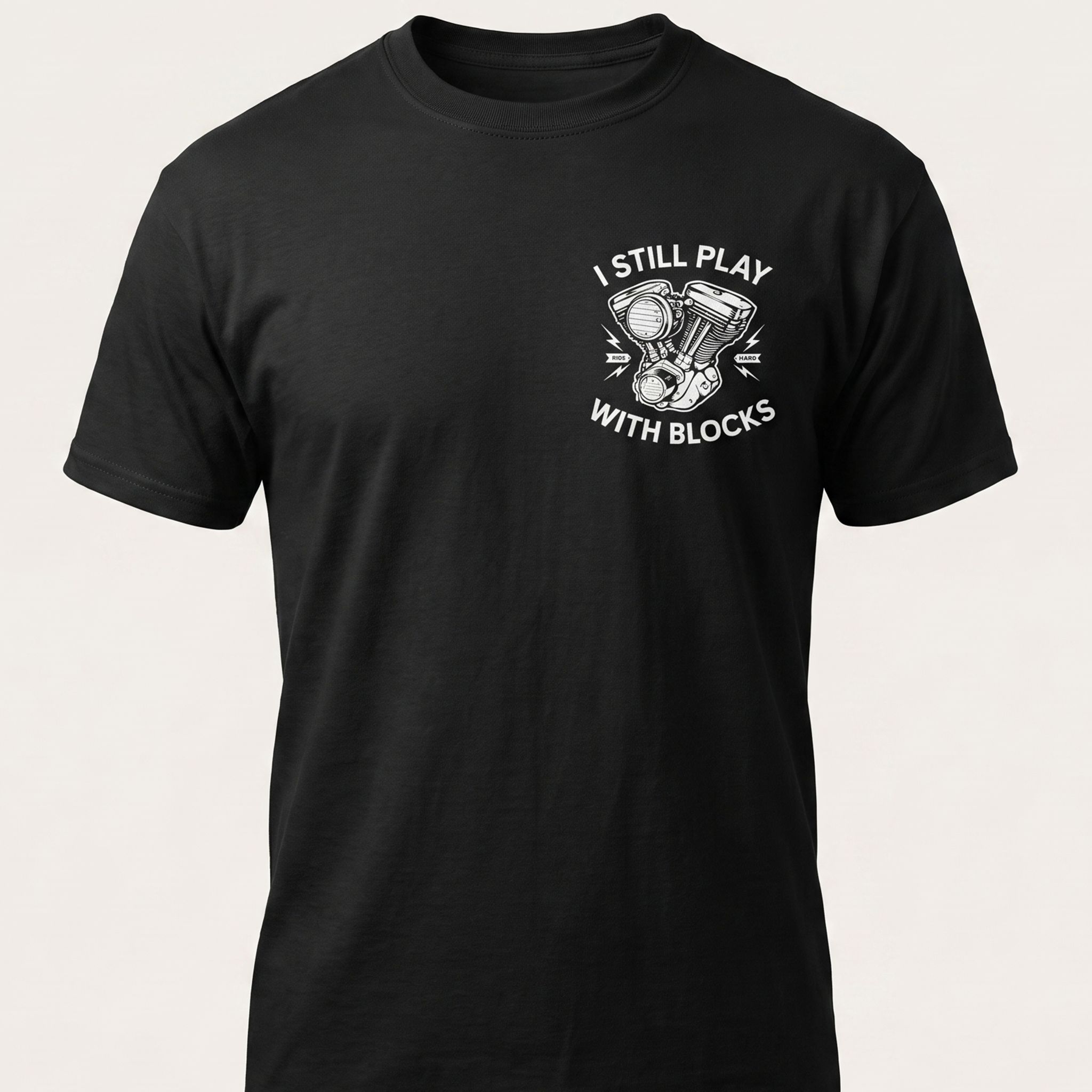 I Still Play With Blocks Motorcycle Tee front chest print